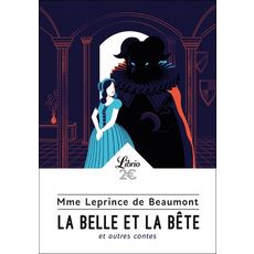  LA BELLE ET LA BETE. ET AUTRES CONTES, Leprince de Beaumont Jeanne-Marie
