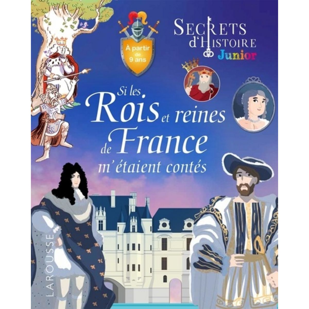  SI LES ROIS ET REINES DE FRANCE M'ETAIENT CONTES, Girac-Marinier Carine