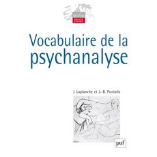 VOCABULAIRE DE LA PSYCHANALYSE, Laplanche Jean