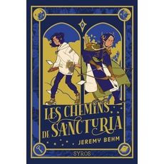  LES CHEMINS DE SANCTURIA, Behm Jérémy
