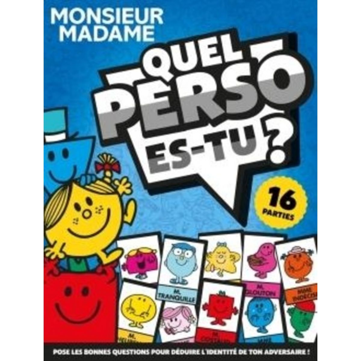 Quel Personnage De Monsieur Madame Es Tu QUEL PERSO ES-TU ? MONSIEUR MADAME. 16 PARTIES, THOIP pas cher à prix Auchan