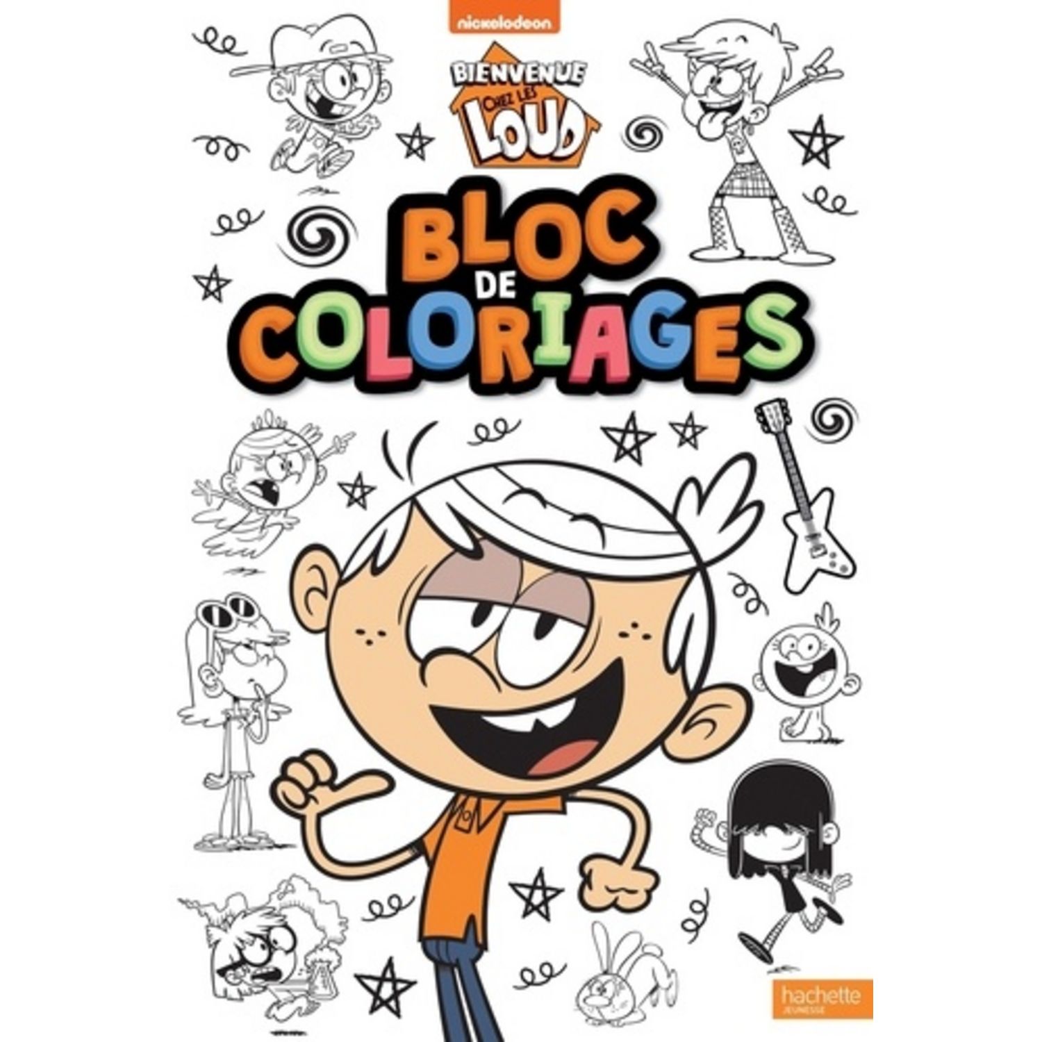 Coloriage Bienvenue Chez Les Loud Toute La Famille BLOC DE COLORIAGES BIENVENUE CHEZ LES LOUD, Nickelodeon pas cher - Auchan.fr