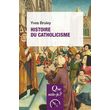 histoire du catholicisme. 5e edition, bruley yves