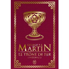  LE TRONE DE FER L'INTEGRALE (A GAME OF THRONES) TOME 3 . EDITION DE LUXE, Martin George R. R.