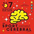  7 MINUTES PAR JOUR DE SPORT CEREBRAL. LE BOOTCAMP DE VOTRE CERVEAU ! TOME 2, Bozec-Pearce Murièle