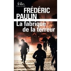 LA FABRIQUE DE LA TERREUR, Paulin Frédéric