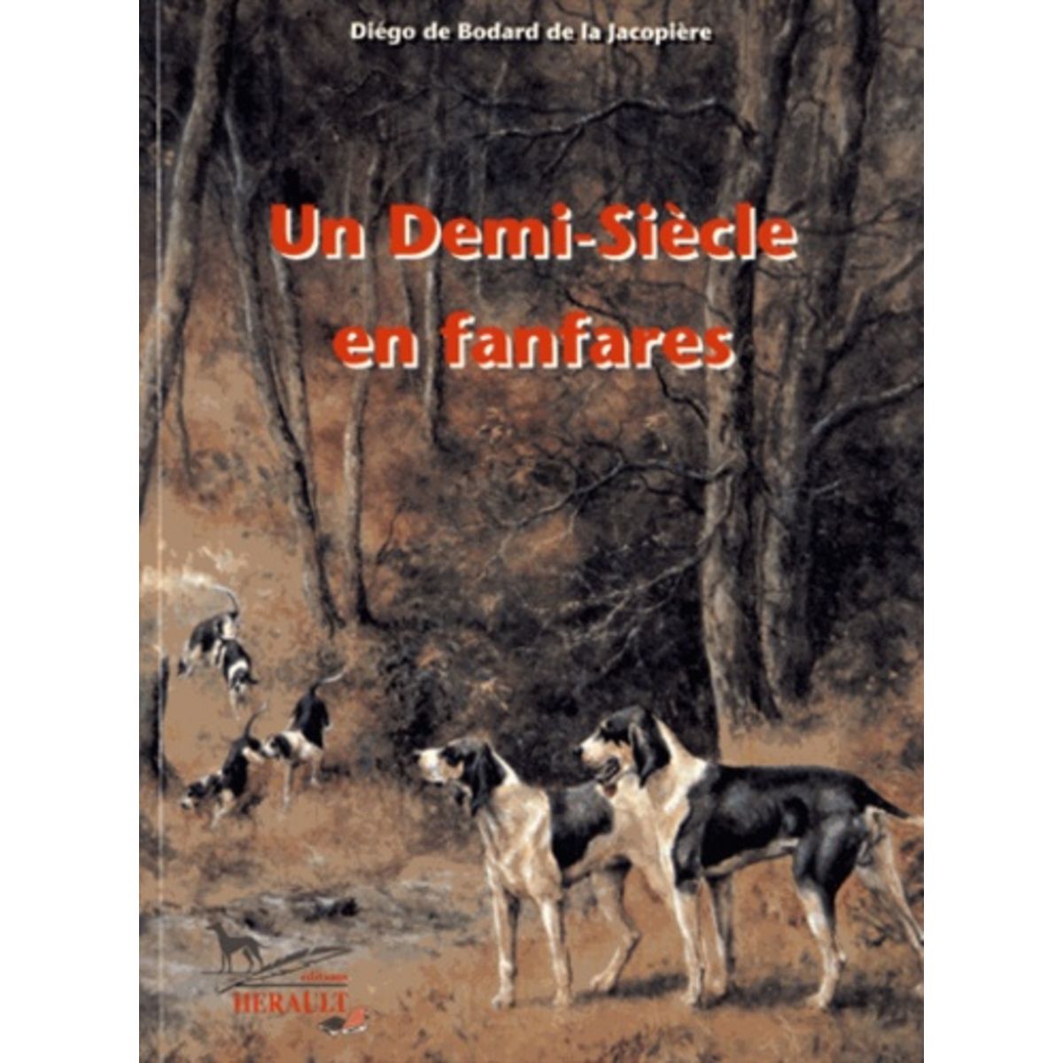 UN DEMISIECLE EN FANFARES, Bodard de La Jacopière Diégo de pas cher Auchan.fr