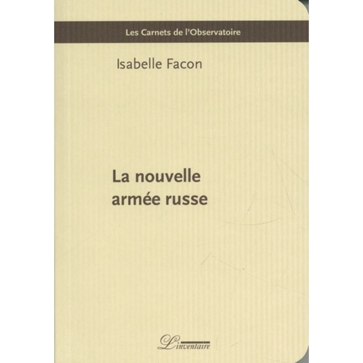  LA NOUVELLE ARMEE RUSSE, Facon Isabelle