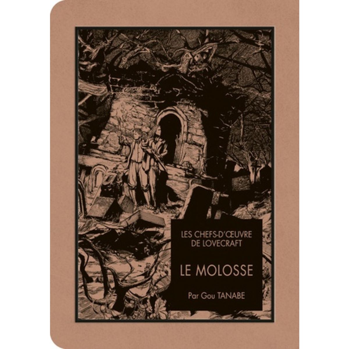 Les Chefs D'oeuvre De Lovecraft Gou Tanabe LES CHEFS-D'OEUVRE DE LOVECRAFT : LE MOLOSSE, Tanabe Gou pas cher