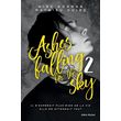  ASHES FALLING FOR THE SKY TOME 2 : SKY BURNING DOWN TO ASHES, Gorman Nine