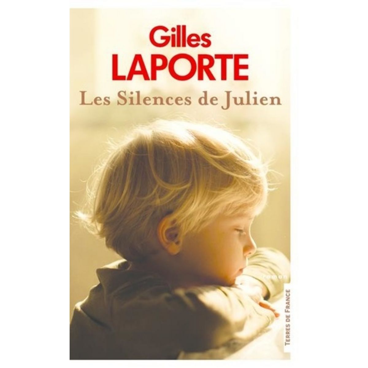  LES SILENCES DE JULIEN, Laporte Gilles