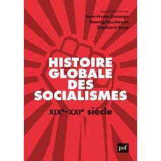 HISTOIRE GLOBALE DES SOCIALISMES. XIXE-XXIE SIECLE, Keucheyan Razmig
