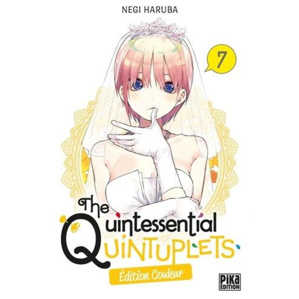 The Quintessential Quintuplets Nombre De Tome THE QUINTESSENTIAL QUINTUPLETS TOME 7 . EDITION SPECIALE EN COULEURS,  Haruba Negi pas cher - Auchan.fr