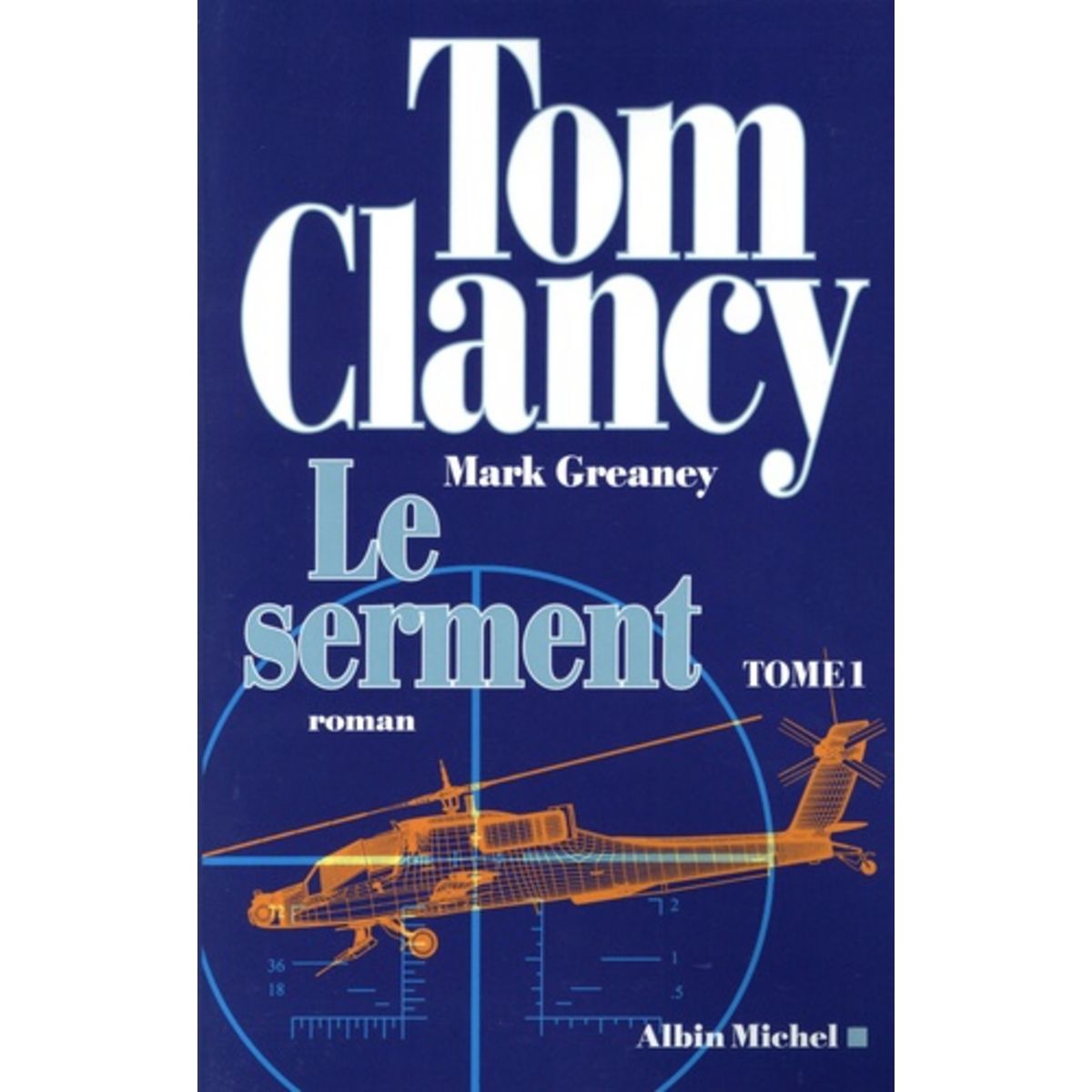  LE SERMENT TOME 1 , Clancy Tom