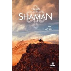 SHAMAN TOME 1 : LA QUETE, Tigran