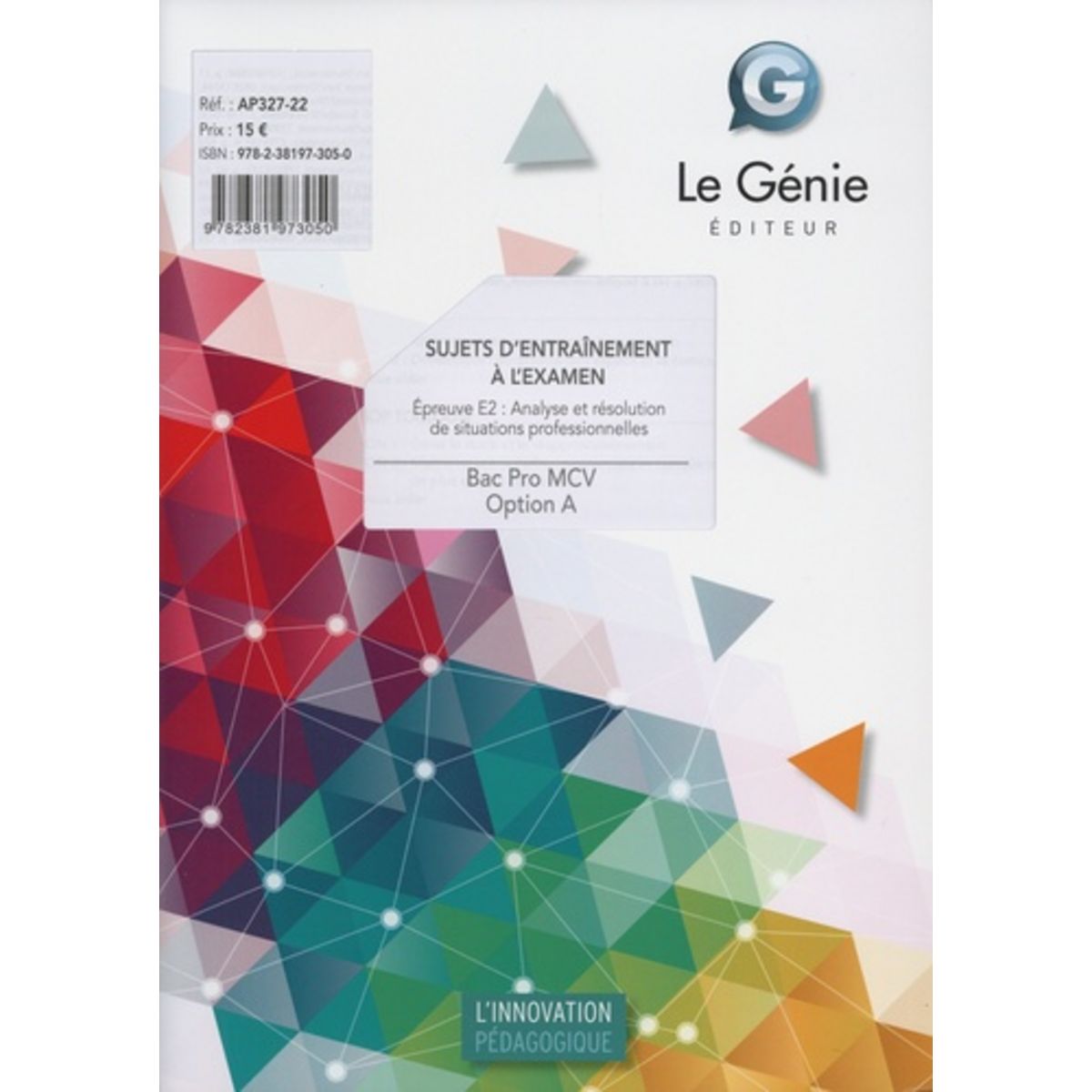 Sujet E2 Bac Pro Mcv Option A 2022 SUJETS D'ENTRAINEMENT A L'EXAMEN BAC PRO MCV OPTION A. EPREUVE E2 : ANALYSE  ET RESOLUTION DE SITUATIONS PROFESSIONNELLES, Clavero Jérôme pas cher -  Auchan.fr