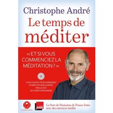 LE TEMPS DE MEDITER. AVEC 1 CD AUDIO MP3, André Christophe