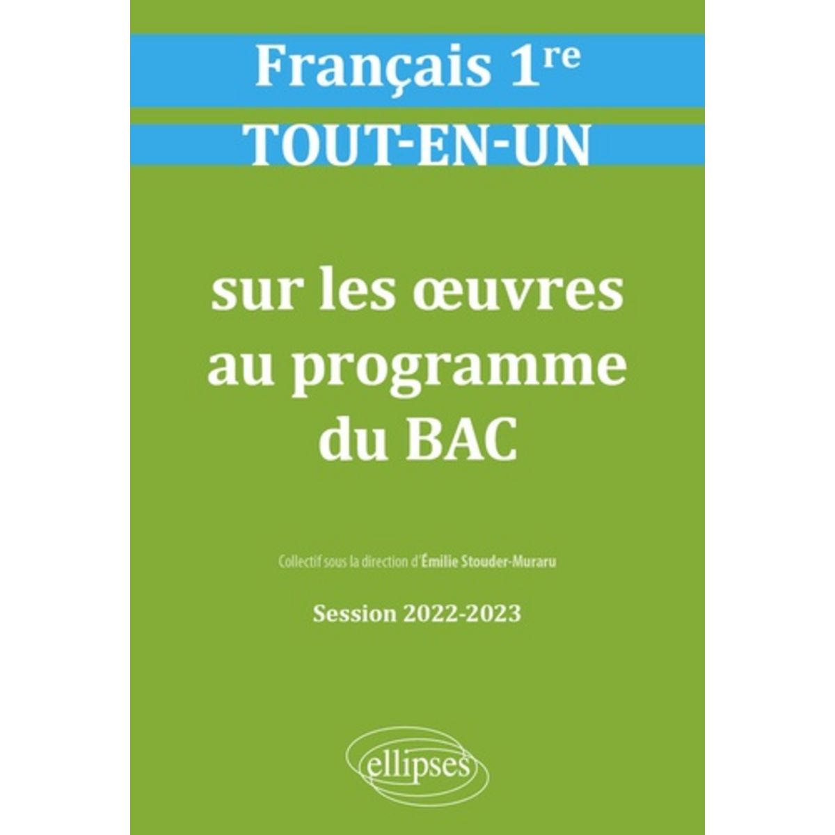 Liste œuvres Bac Français 2023 FRANCAIS 1RE. SUR LES OEUVRES AU PROGRAMME DU BAC, EDITION 2022-2023,  Stouder-Muraru Emilie pas cher - Auchan.fr
