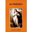  44 PRIERES, Collectif