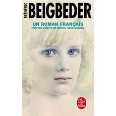  UN ROMAN FRANCAIS, Beigbeder Frédéric