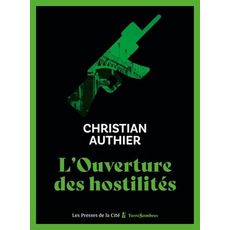 L'OUVERTURE DES HOSTILITES, Authier Christian