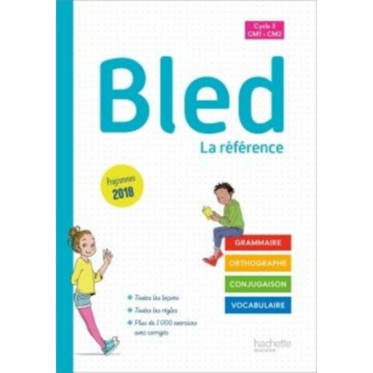 Bled Cm1 Cm2 Grammaire Orthographe Conjugaison BLED CM1-CM2 CYCLE 3. EDITION 2020, Berlion Daniel pas cher - Auchan.fr
