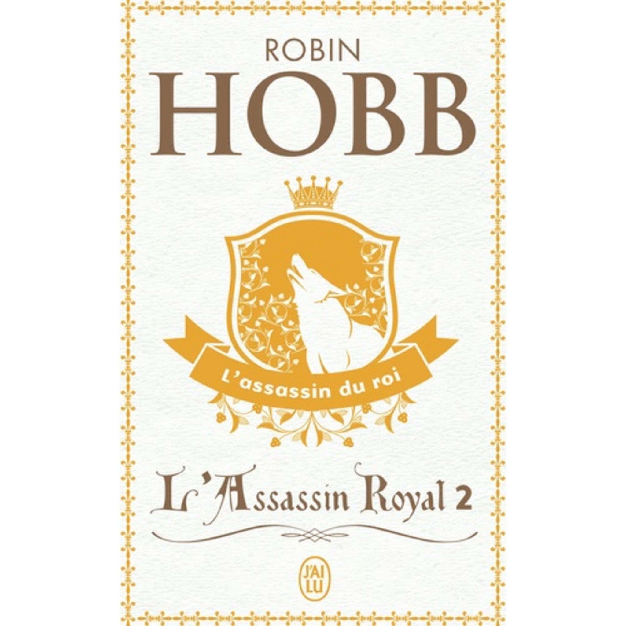 L'Assassin royal Tome 1. L'apprenti assassin de Robin Hobb - Livre - Decitre