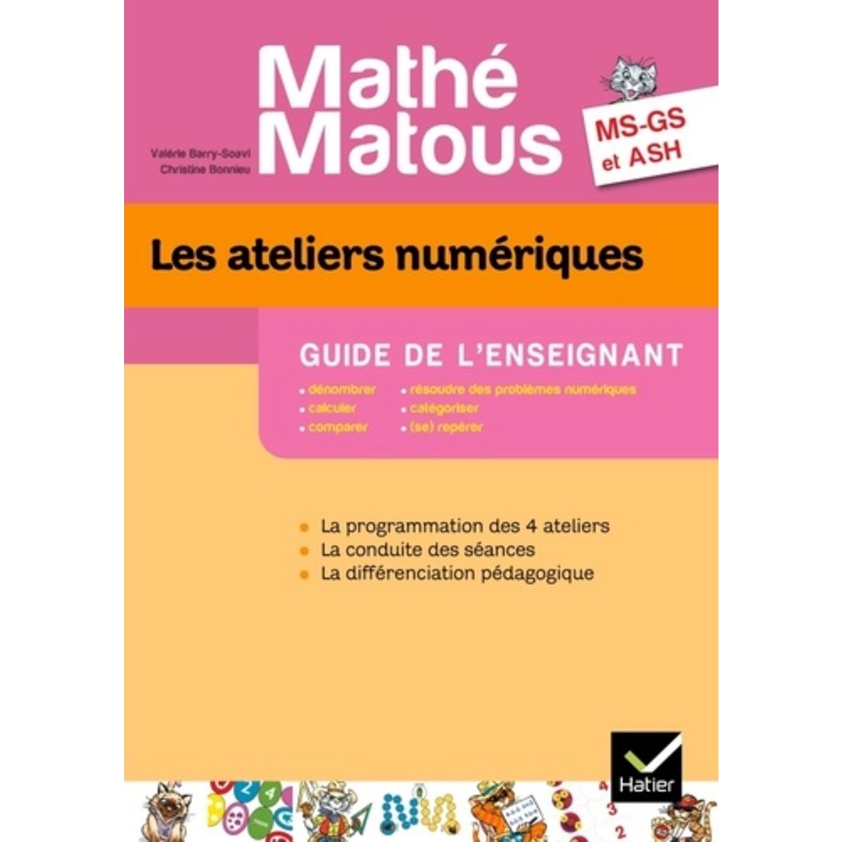 LES ATELIERS NUMERIQUES MS-GS ET ASH MATHE-MATOUS. GUIDE DE L ...