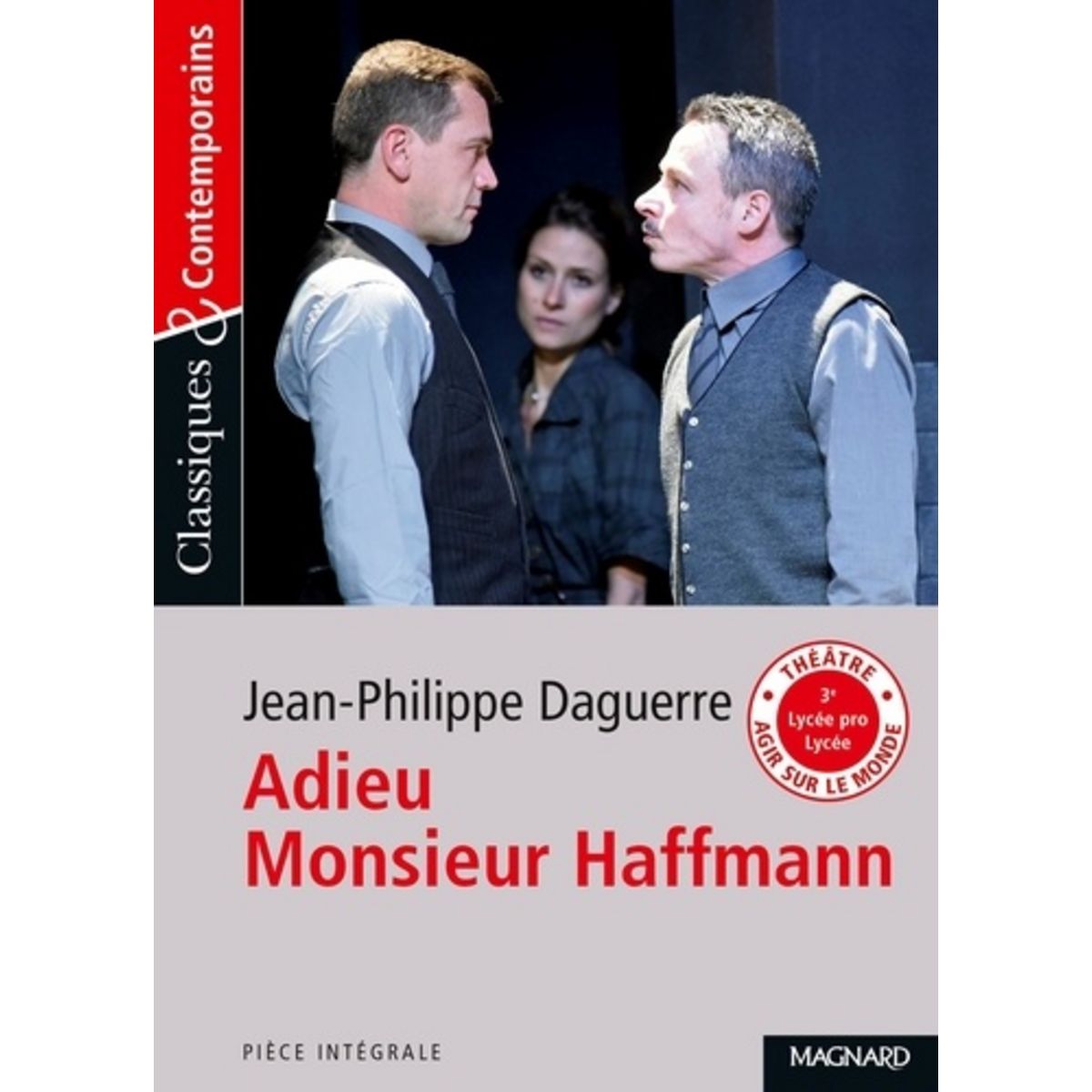  ADIEU MONSIEUR HAFFMANN, Daguerre Jean-Philippe