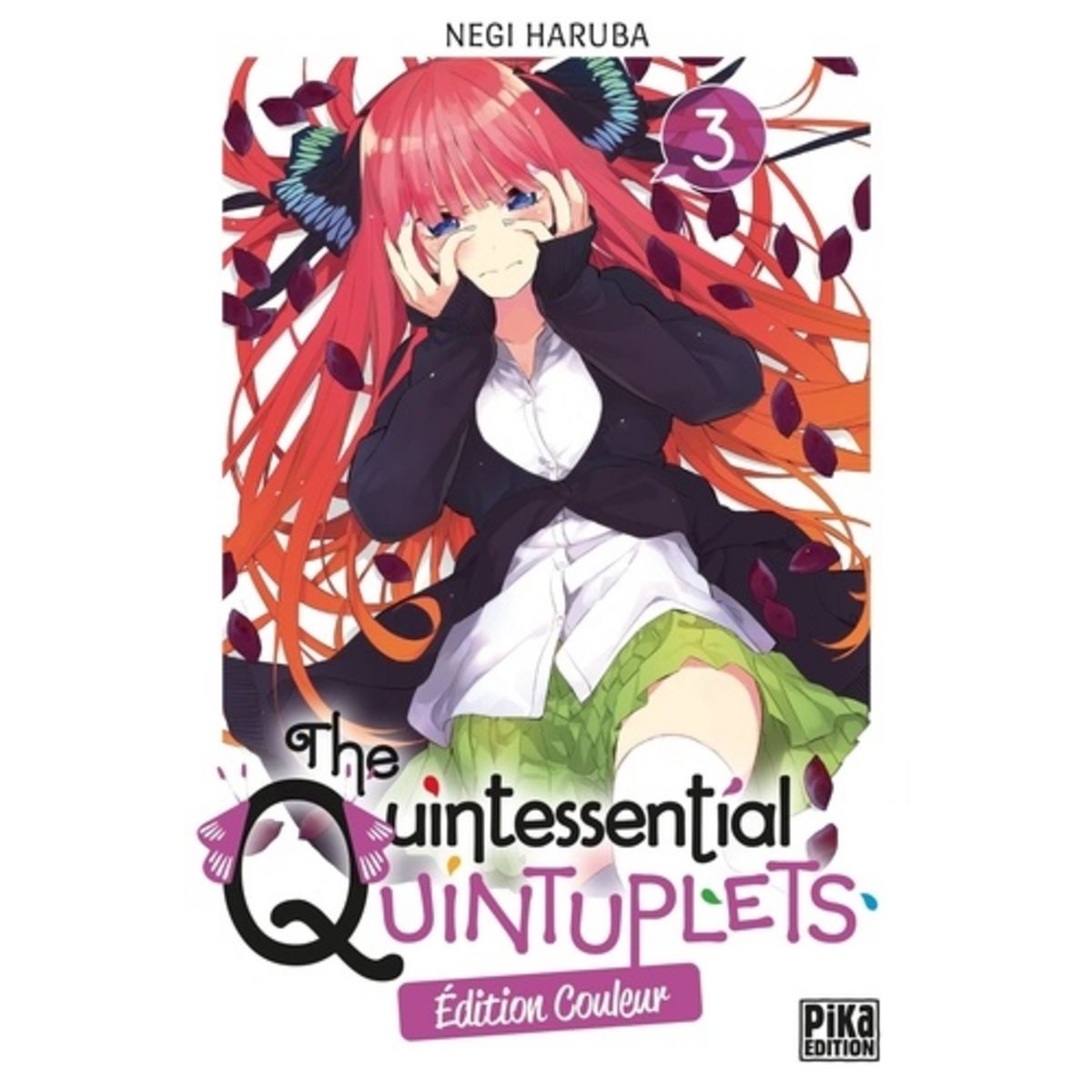 THE QUINTESSENTIAL QUINTUPLETS TOME 3 . EDITION SPECIALE EN COULEURS ...