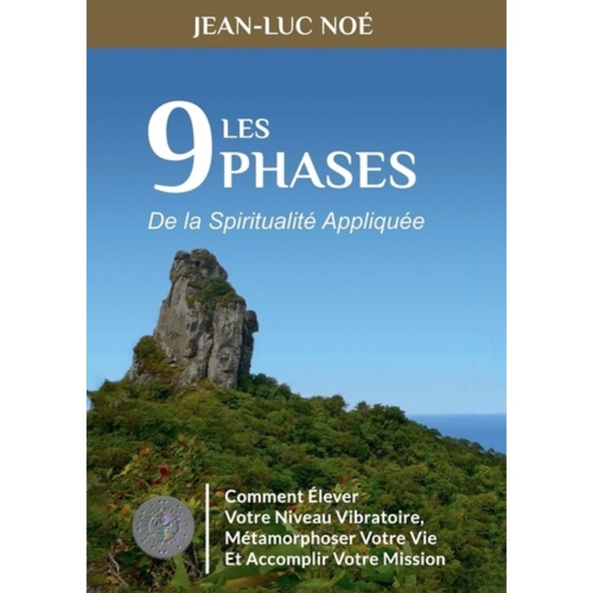 LES 9 PHASES DE LA SPIRITUALITE APPLIQUEE, Noé Jean-Luc pas cher ...