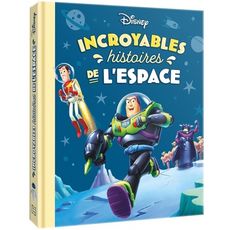  INCROYABLES HISTOIRES DE L'ESPACE, Disney