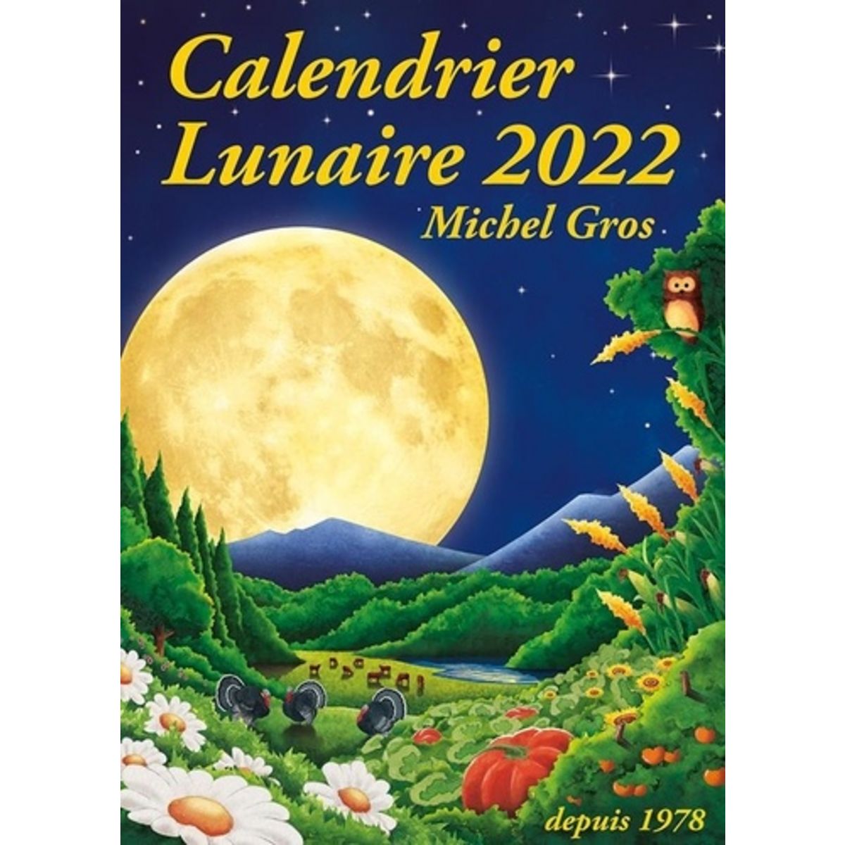 CALENDRIER LUNAIRE. EDITION 2022, Gros Michel pas cher Auchan.fr