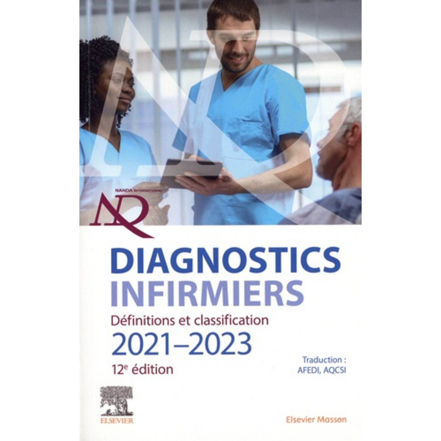 Diagnostics Infirmiers 2015-2017: Définitions Et Classification by NANDA  International