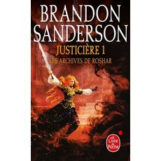  LES ARCHIVES DE ROSHAR TOME 3 : JUSTICIERE. TOME 1, Sanderson Brandon