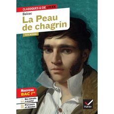  LA PEAU DE CHAGRIN. AVEC LE PARCOURS  LES ROMANS DE L'ENERGIE : CREATION ET DESTRUCTION , Balzac Honoré de