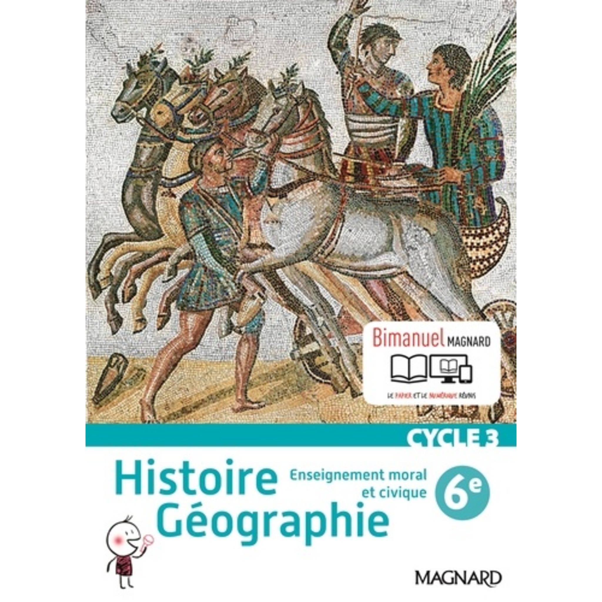 Histoire Géographie Enseignement Moral Et Civique 6e Cycle 3 HISTOIRE GEOGRAPHIE, ENSEIGNEMENT MORAL ET CIVIQUE 6E CYCLE 3. BIMANUEL,  EDITION 2016, Ployé Alexandre pas cher à prix Auchan