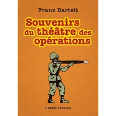  SOUVENIRS DU THEATRE DES OPERATIONS, Bartelt Franz