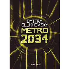 Métro 2034, Glukhovsky Dmitry