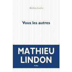  VOUS LES AUTRES, Lindon Mathieu