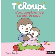  T'CHOUPI S'OCCUPE BIEN DE SA PETITE SOEUR, Courtin Thierry