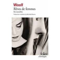  REVES DE FEMMES. SIX NOUVELLES. PRECEDEES DE  LES FEMMES ET LE ROMAN, Woolf Virginia