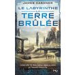  L'EPREUVE TOME 2 : LA TERRE BRULEE, Dashner James