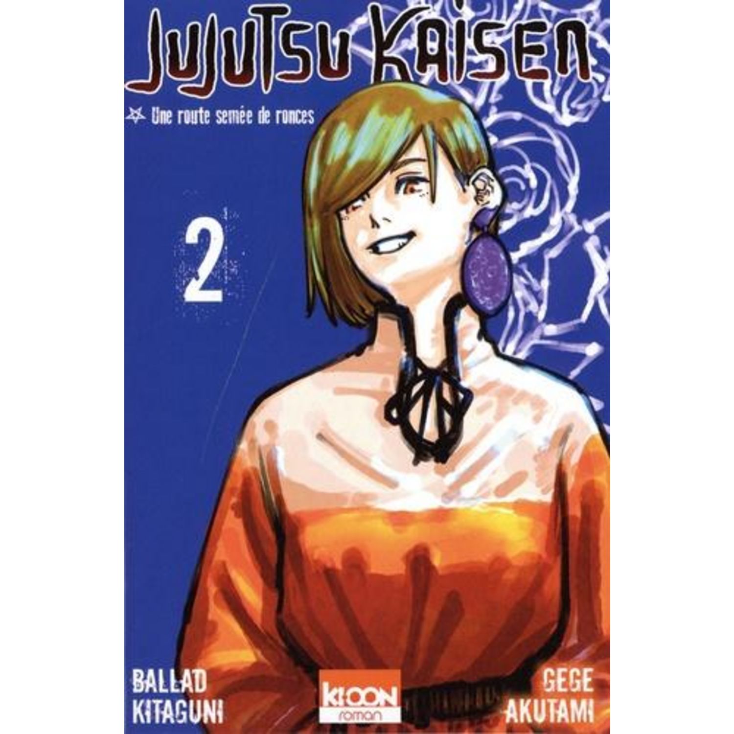 Jujutsu Kaisen Tome 18 Date De Sortie JUJUTSU KAISEN TOME 2 : UNE ROUTE SEMEE DE RONCES, Akutami Gege pas cher -  Auchan.fr