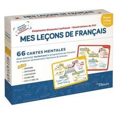 FRANCAIS 5E, 4E, 3E MES LECONS DE FRANCAIS. 66 CARTES MENTALES. NIVEAU COLLEGE, Eleaume Lachaud Stéphanie