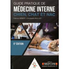  GUIDE PRATIQUE DE MEDECINE INTERNE. 5E EDITION, Hébert Fabrice