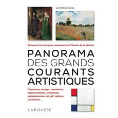  PANORAMA DES GRANDS COURANTS ARTISTIQUES, Denizeau Gérard