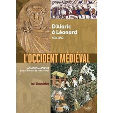  L'OCCIDENT MEDIEVAL. D'ALARIC A LEONARD 400-1450, Chandelier Joël