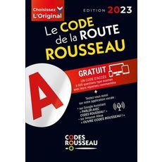  LE CODE DE LA ROUTE ROUSSEAU. EDITION 2023, Codes Rousseau