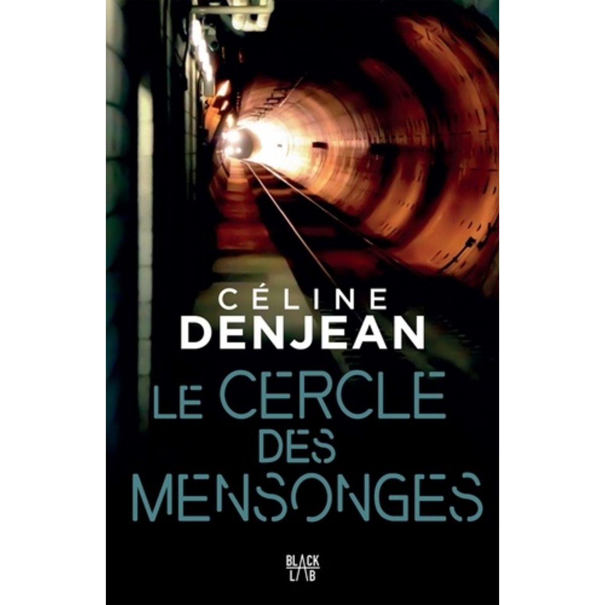  LE CERCLE DES MENSONGES, Denjean Céline